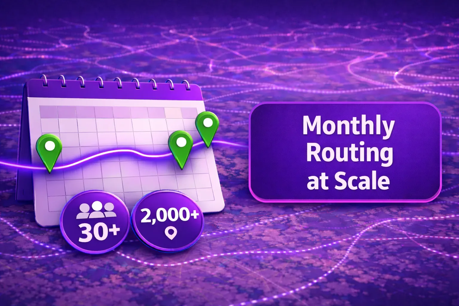 Mapsly calendar and route map for month-long routing across 30+ reps and 2,000+ locations